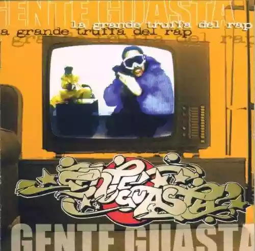 Cover Gente Guasta - La grande truffa del rap