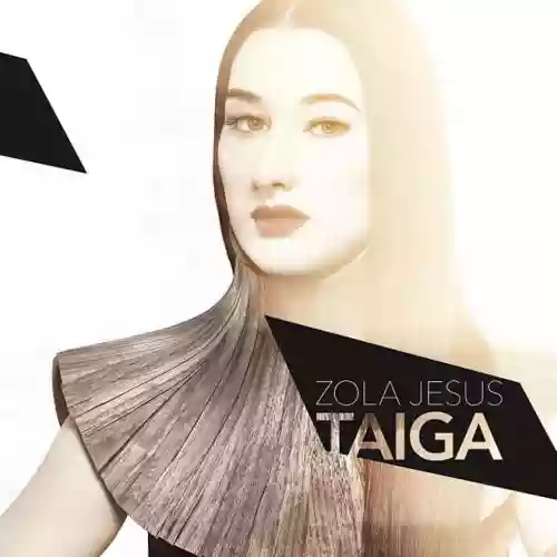 Cover Zola Jesus - Taiga