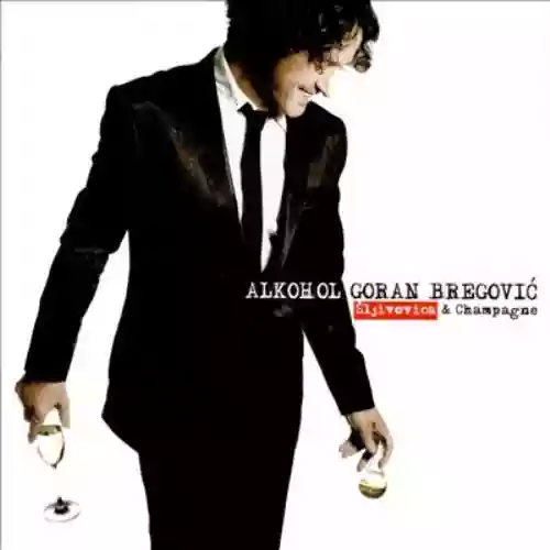 Cover di Alkohol: Sljivovica & Champagne 