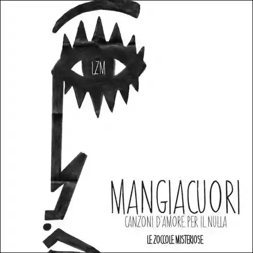 Cover di Mangiacuori, canzoni d'amore per il nulla
