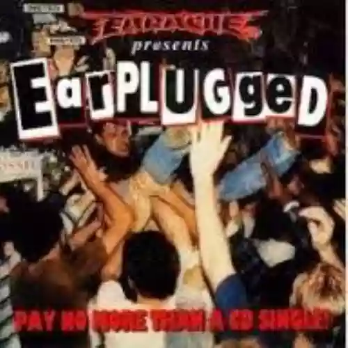 Cover di Earache presents Earplugged Vol. 1