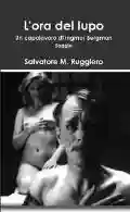 <b>Ingmar Ernst Bergman</b> • L'ora del lupo