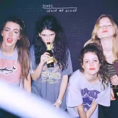 Cover Hinds - Leave Me Alone