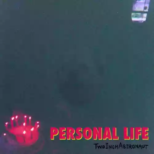 Cover Two Inch Astronaut - Personal Life