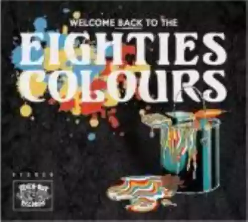 Cover di Welcome Back To The Eighties Colours