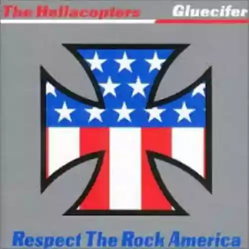 Cover The Hellacopters - Gluecifer - Respect The Rock America