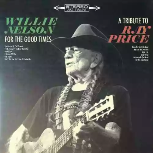 Cover di For the Good Times: A Tribute to Ray Price