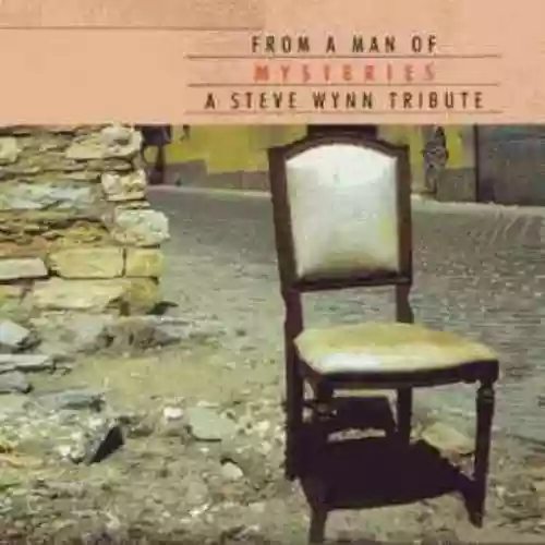 Cover di From a Man of Mysteries: A Steve Wynn Tribute
