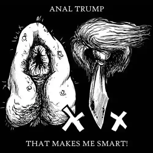 Cover Anal Trump - That Makes Me Smart!