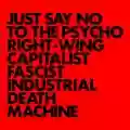 <b>Gnod</b> • Just Say No Psycho Right- Wing Capitalism Industril Death Machine