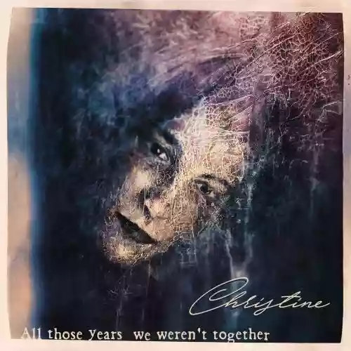 Cover di All Those Years We Weren't Together