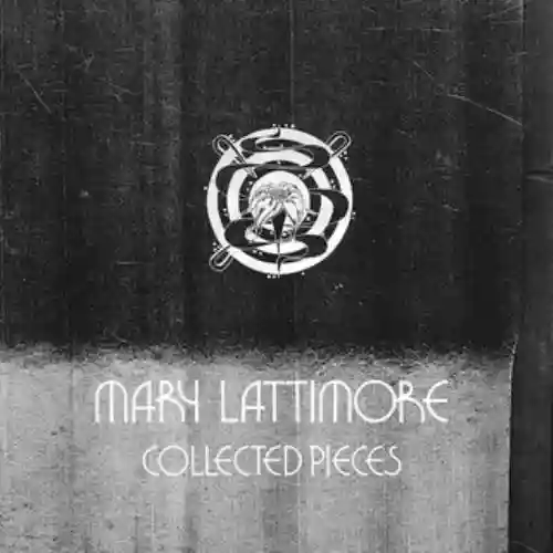 Cover Mary Lattimore - Collected Pieces