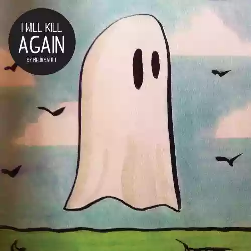 Cover di I Will Kill Again