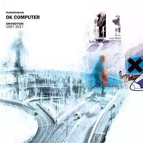 Cover Radiohead - Ok Computer OKNOTOK 1997 2017