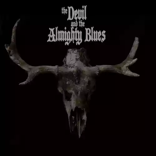 Cover The Devil and The Almighty Blues - The Devil and the Almighty Blues