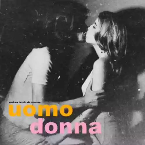 Cover Andrea Laszlo De Simone - Uomo Donna