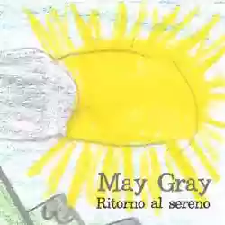 Copertina di May Gray Ritorno al sereno