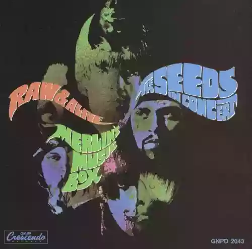 Cover di Raw & Alive: The Seeds in Concert at Merlin's Music Box