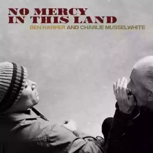 Cover di No mercy in this land (with Charlie Musselwhite)