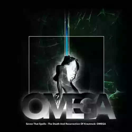 Cover di The Death And Resurrection Of Krautrock: OMEGA