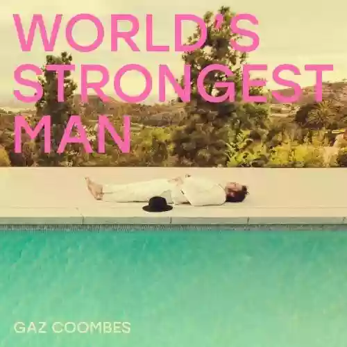 Cover Gaz Coombes - World's Strongest Man