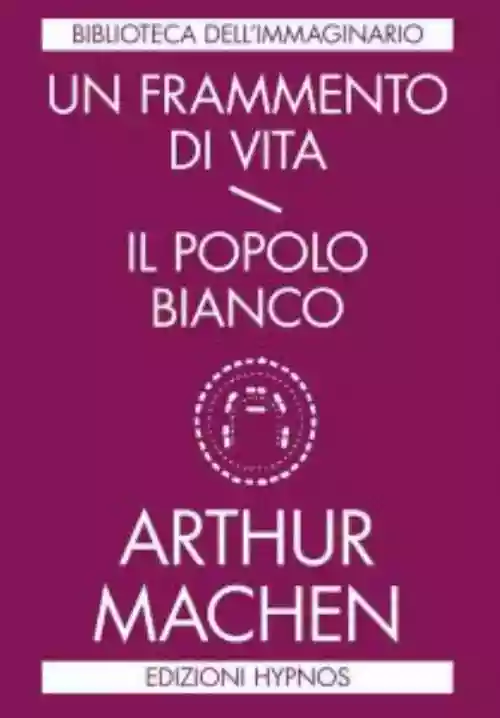 Cover di Un frammento di vita/Il popolo bianco