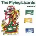 <b>The Flying Lizards</b> • Fourth Wall