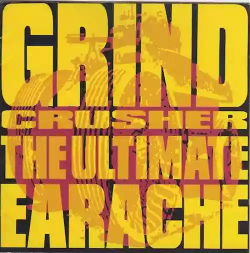 Cover di Grindcrusher: The Ultimate Earache