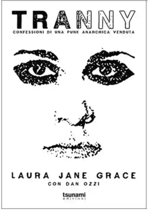 Cover di Tranny:confessioni di una punk anarchica venduta