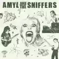 <b>Amyl And The Sniffers</b> • Amyl and The Sniffers