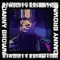 <b>Danny Brown</b> • Atrocity Exhibition