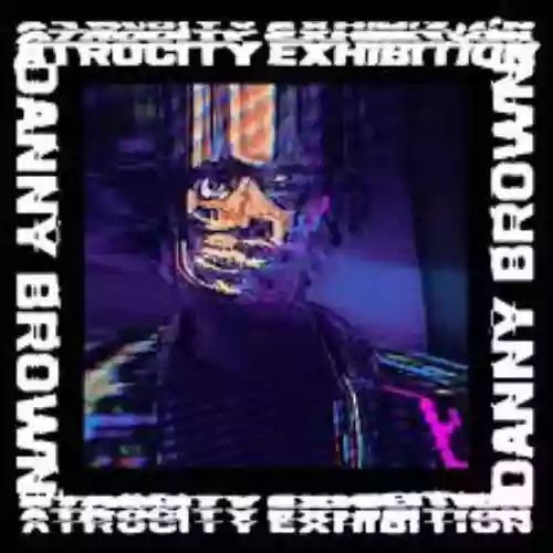 Cover Danny Brown - Atrocity Exhibition