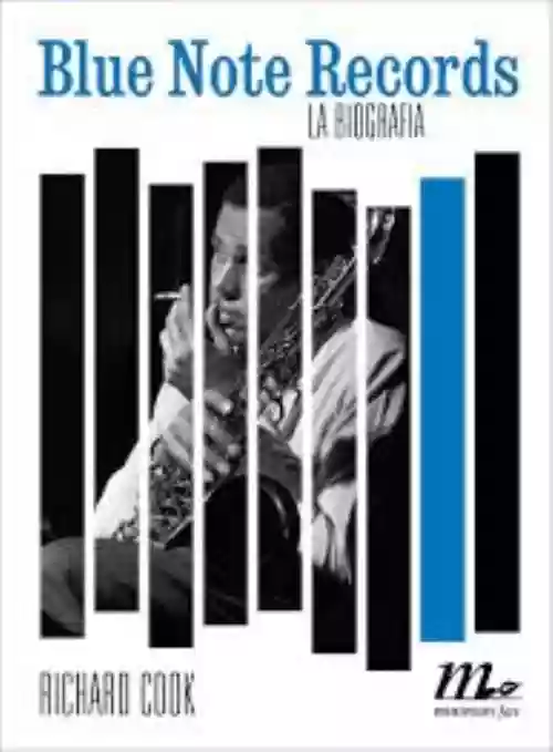 Cover di Blue Note Records. La biografia.