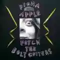 <b>Fiona Apple</b> • Fetch The Bolt Cutters