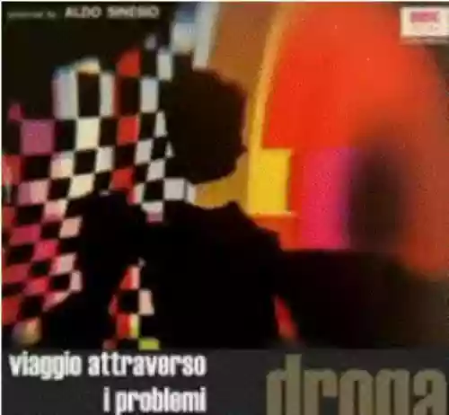 Cover di Viaggio Attraverso i Problemi Dell'Uomo - Droga