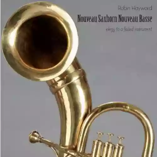 Cover di Nouveau saxhorn nouveau basse: Elegy to a Failed Instrument