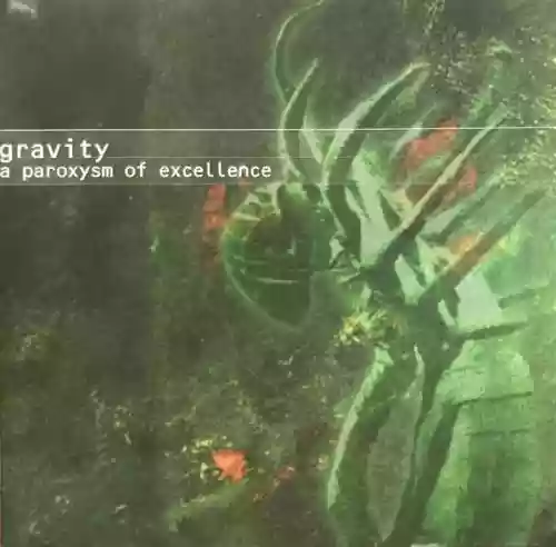 Cover Gravity - A Paroxysm of Excellence
