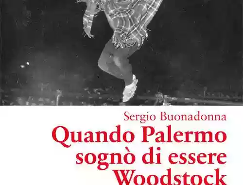 Cover di Quando Palermo sognò di essere Woodstock
