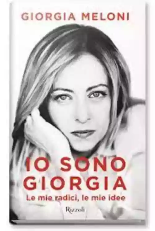 Cover di Io sono Giorgia. Le mie radici, le mie idee.