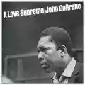 <b>John Coltrane Quartet</b> • A Love Supreme