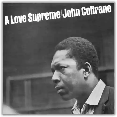 Cover John Coltrane Quartet - A Love Supreme