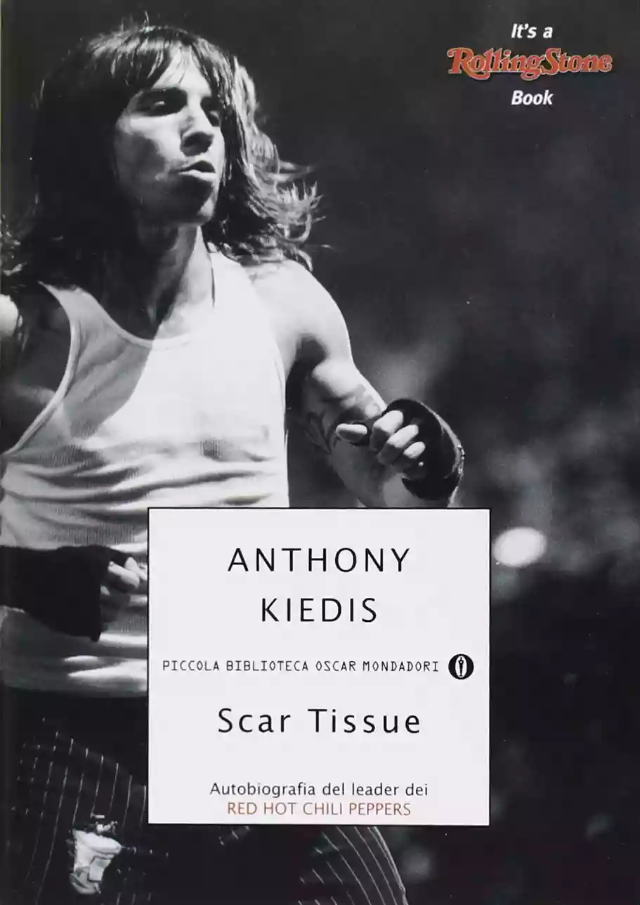 Scar Tissue - Anthony Kiedis - recensione