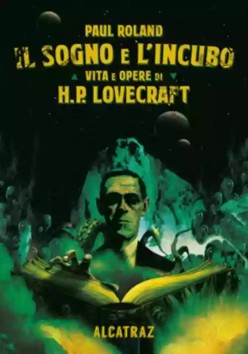 Cover di Il sogno e l’incubo: vita e opere di H.P. Lovecraft