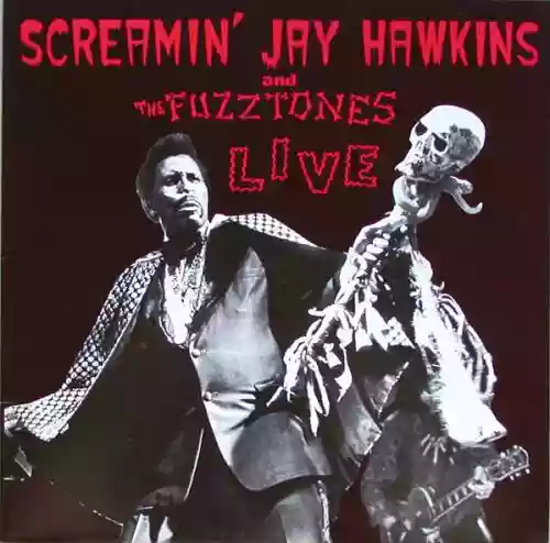Cover di Screamin’ Jay Hawkins & The Fuzztones Live