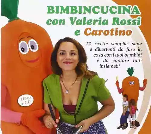 Cover di Bimbincucina con Valeria Rossi e Carotino