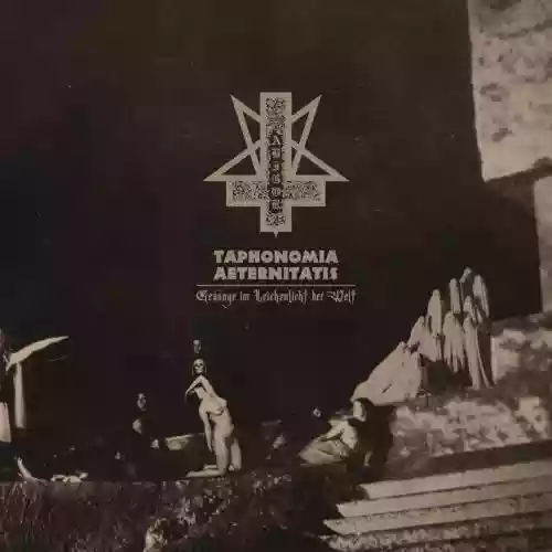 Cover di Taphonomia Aeternitatis (Gesänge im Leichenlicht der Welt)