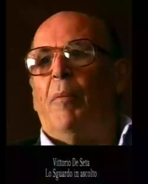 Cover di Vittorio De Seta - Lo sguardo in ascolto