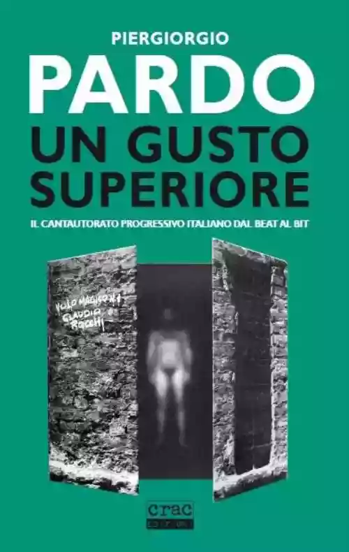 Cover di Un gusto superiore. Il cantautorato progressivo italiano dal beat al bit. 