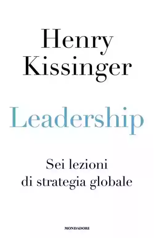 Cover di Leadership: sei lezioni di strategia globale