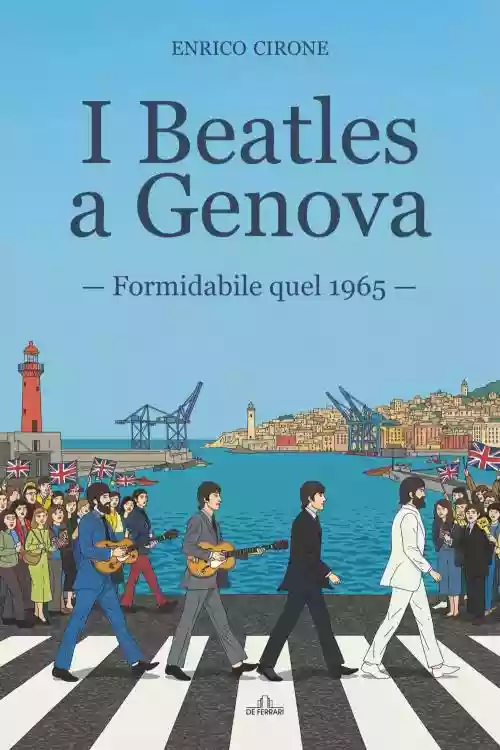Cover di I Beatles a Genova - Formidabile quel 1965 - 
